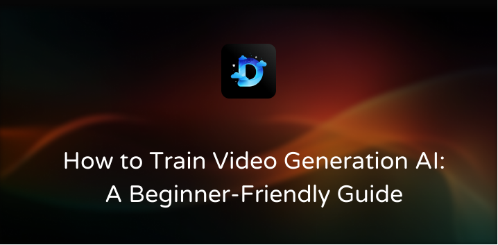 How to Train Video Generation AI: A Beginner-Friendly Guide