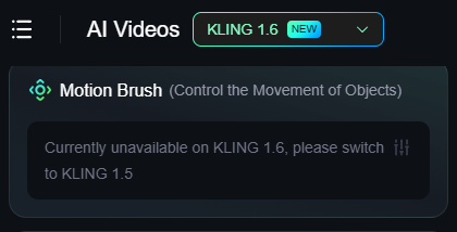 Motion Brush which is not available on Kling 1.6, but can be used on Kling 1.5