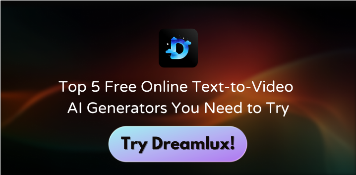 Top 5 Free Online Text-to-Video AI Generators You Need to Try