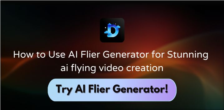 How to Use AI Flier Generator for Stunning ai flying video creation