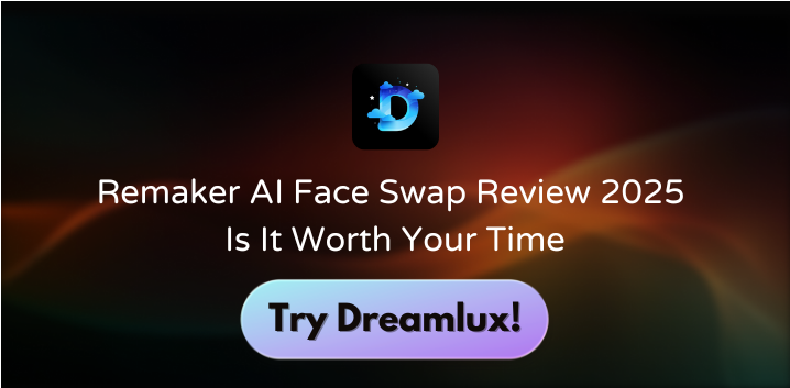 Remaker AI Face Swap Review 2025 Is It Worth Your Time
