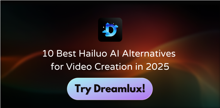 10 Best Hailuo AI Alternatives for Video Creation in 2025